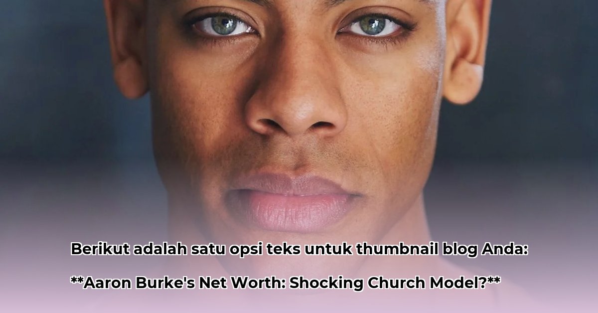 aaron-burke-pastor-net-worth